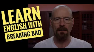 Learn English With Breaking Bad || أتعلم أنجليزي مع مسلسل