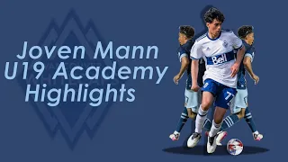 Joven Mann U19 (Whitecaps Academy) Highlights (2022)