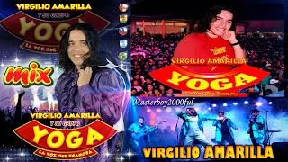 ♫♥☆ GRUPO YOGA (VIRGILIO AMARILLA) - MIX YOGA ☆♥♫