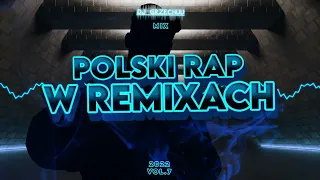 ⛔💙 Polski RAP w REMIXACH 2022 💙⛔ VOL.7 ⭐ SKOLIM ⭐ MALIK MONTANA ⭐ i INNI || Dj Grzechuu MIX