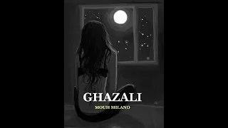 MOUH MILANO “GHAZALI” SLOWED&REVERB