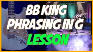 BB King - Blues Phrasing In G Lesson