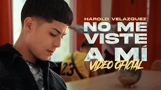 Harold Velazquez - No me viste a Mí (Video Oficial) FUTURO