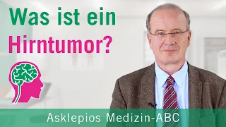 Was ist ein Hirntumor? - Medizin ABC | Asklepios