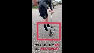 HOW TO TAILWHIP IN 30 SECONDS! #Shorts