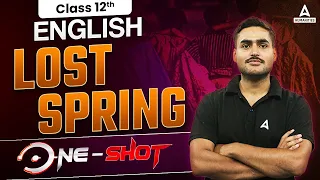 Lost Spring Class 12 One Shot | Class 12 English | By Aditya Sir