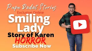 KAREN | PAPA DUDUT STORIES HORROR