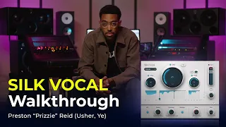 Mixing Vocals In-Depth: Preston “Prizzie” Reid (Usher, Ye) SILK VOCAL Walkthrough