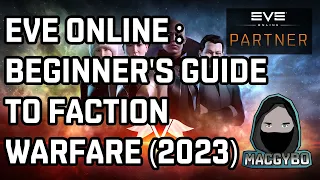 Eve Online : Beginner's Guide to Faction Warfare (2023)