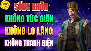 TRÍ TUỆ CỔ NHÂN Chỉ Rõ: Người Khôn Ngoan Luôn Sở Hữu 3 Nguyên Tắc Sống Cốt Lõi Này