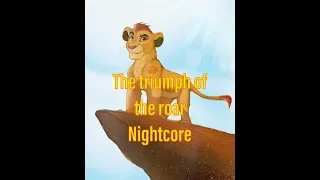 Lion guard- the triumph of the roar nightcore