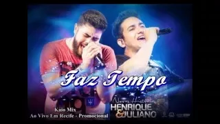 ''Faz Tempo'' Henrique e Juliano - Ao vivo em Recife