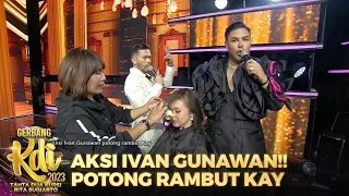 AKSI IVAN GUNAWAN!! Potong Rambut Kay | GERBANG KDI 2023