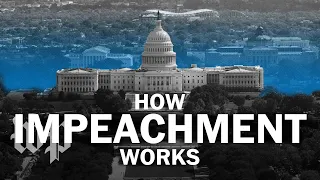 How does impeachment work?