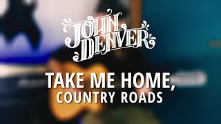 Take Me Home - John Denver | Acoustic Guitar Cover 🎸