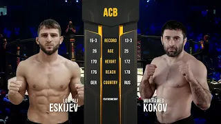 Лом-Али Эскиев vs. Мухамед Коков | Lom-Ali Eskiev vs. Mukhamed Kokov | ACB 89