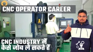 CNC OPERATOR CAREER GROWTH IN CNC