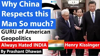 Why China Respects this Man So much? | GURU of American Geopolitics Henry Kissinger