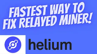 FASTEST Way To Fix Relayed Helium Miner?! EASY GUIDE!