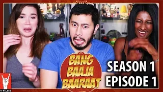 BANG BAAJA BAARAAT EPISODE 1 Reaction w/ Achara & Angela!