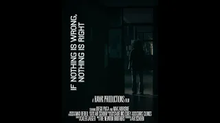 If Nothing Is Wrong, Nothing Is Right (Student Short Film)