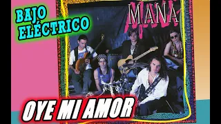 Cómo tocar || OYE MI AMOR || MANÁ || BAJO ELÉCTRICO 🎸🔥