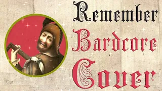 Remember (Medieval Parody Cover / Bardcore) Originally by Becky Hill & David Guetta