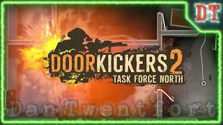 Door Kickers 2 ► Прохождение миссий и разбор снаряжения ● Дор Кикерс 2