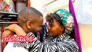 UNFAITHFUL  Episode 49