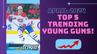 TOP 5 TRENDING YOUNG GUNS! APRIL 2O24!