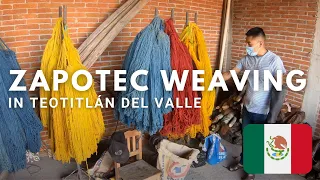 Zapotec Weaving in Teotitlán del Valle, Oaxaca - México