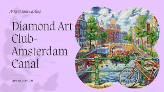 Unboxing Diamond Art Club - Amsterdam Canal
