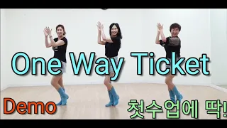 One Way Ticket 원 웨이 티켓(Demo)3분기 첫수업에 짱!Count: 32 Wall: 4 Level: Absolute Beginner