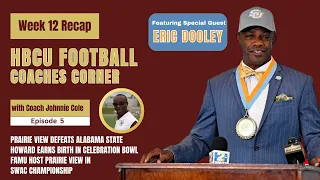 HBCU Coaches Corner Hosted by Johnnie Cole Featuring Special Guest Eric Dooley