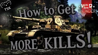 War Thunder | How to Get More Kills