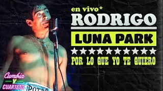 Rodrigo Bueno - Por lo que yo te quiero │ Luna Park DVD - Letra