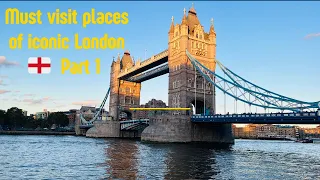Must visit places of iconic London  🏴󠁧󠁢󠁥󠁮󠁧󠁿 | Part 1|
