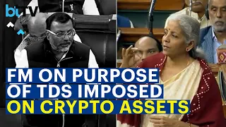 Finance Minister Nirmala Sitharaman Explains Why is TDS Imposed On Crypto Assets