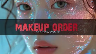 🌈🦋 makeup order | skin | face | eyes | lips #aesthetic #lipmakeuptutorial #makup #makeuptutorial