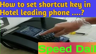 How to Set shortcut key to telephone |speed dial |Landline phone | Cetis telephone |Hotel fix line