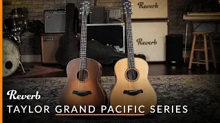 Taylor Guitars Grand Pacific Series: Builder's Edition 517e & 717e | Reverb Demo Video