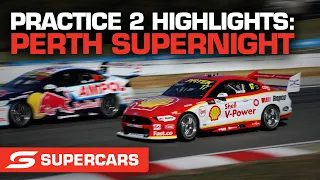 Practice 2 Highlights - Bunnings Trade Perth SuperNight | Supercars 2022