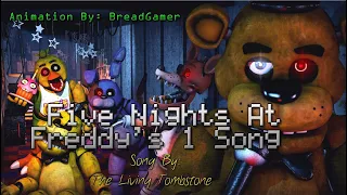 (Fnaf/Sfm) "Five Nights At Freddy's 1 Song By The Living Tombstone"