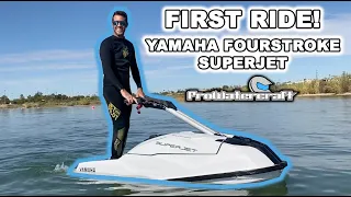 FIRST RIDE on the Yamaha fourstroke SuperJet!!