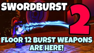 THE NEW FLOOR 12 BURST WEAPONS ARE HERE AND I LOVE THIS ONE!