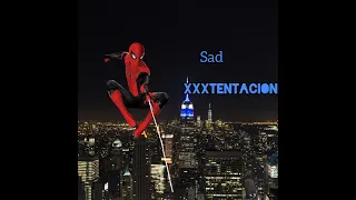 Sad| XXXTENTACION |Spiderman Far From Home|Homem aranha longe de casa