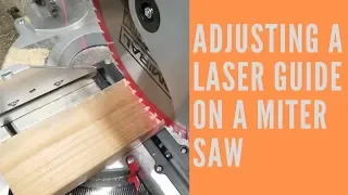 Adjusting a Laser Guide on a Miter Saw (Admiral 12")