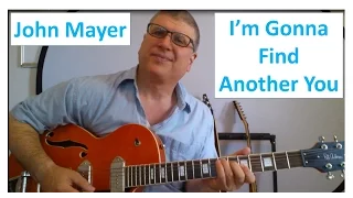 I'm Gonna Find Another You by John Mayer (with TAB)