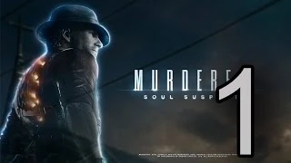 Прохождение Murdered: Soul Suspect — Часть 1: Девочка-призрак