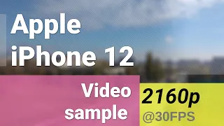 2160p 4K @ 30fps (ultra-wide camera) Apple iPhone 12 video sample